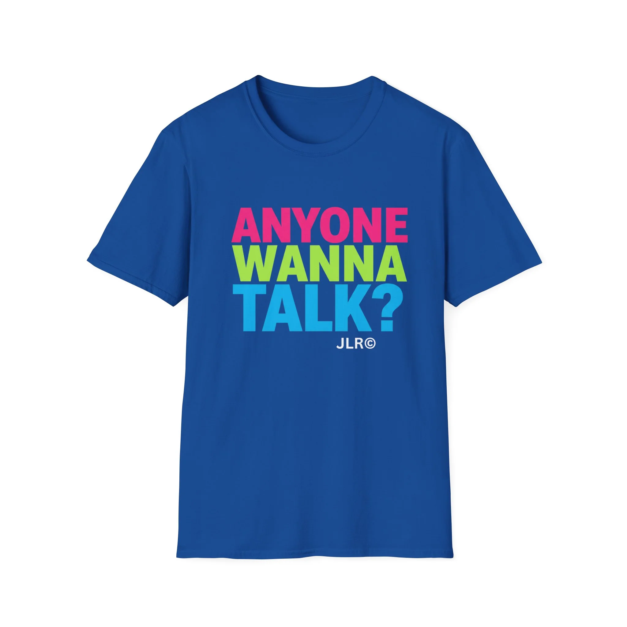 Anyone Wanna Talk? T-Shirt - Image 6