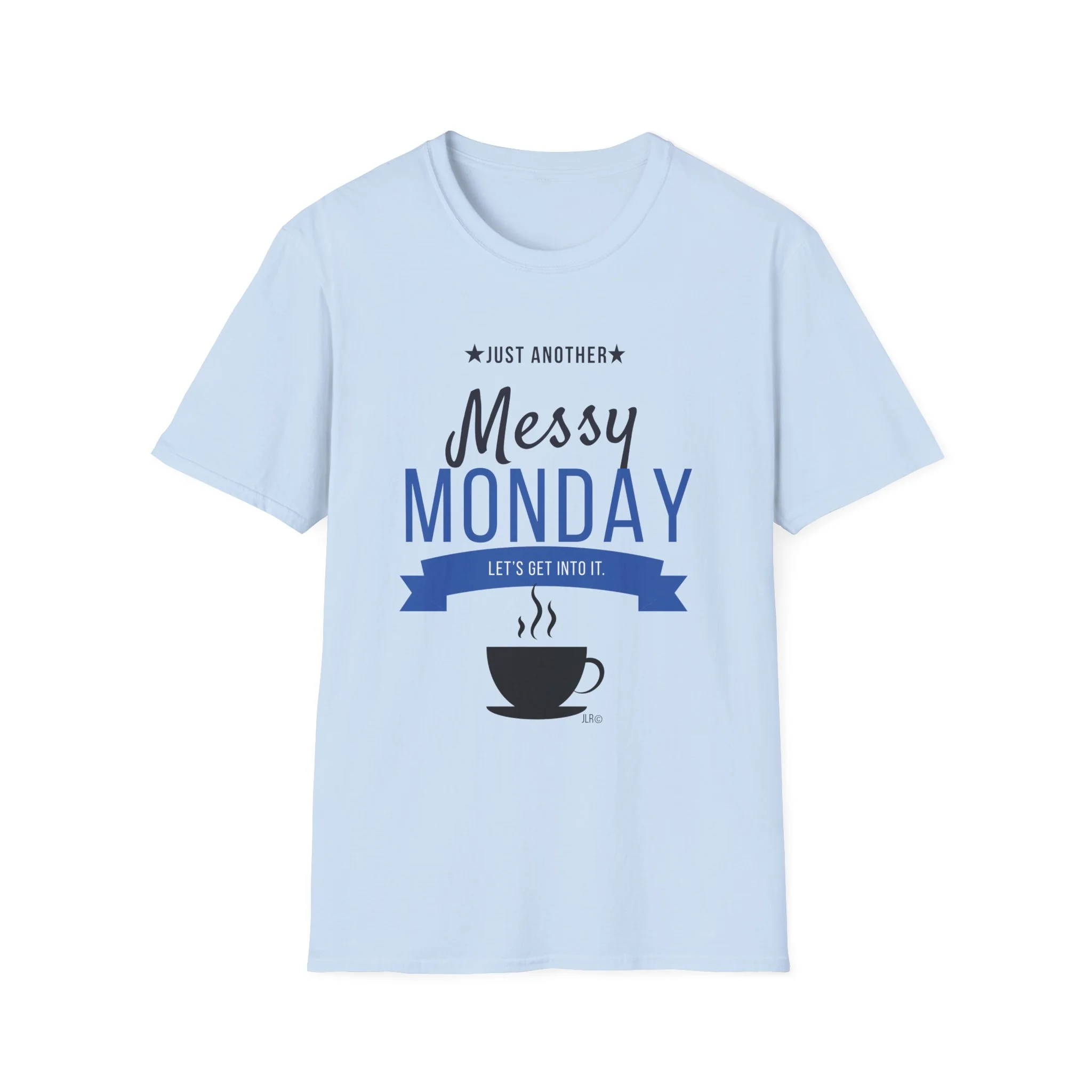 Messy Monday T-Shirt — Crew Neck