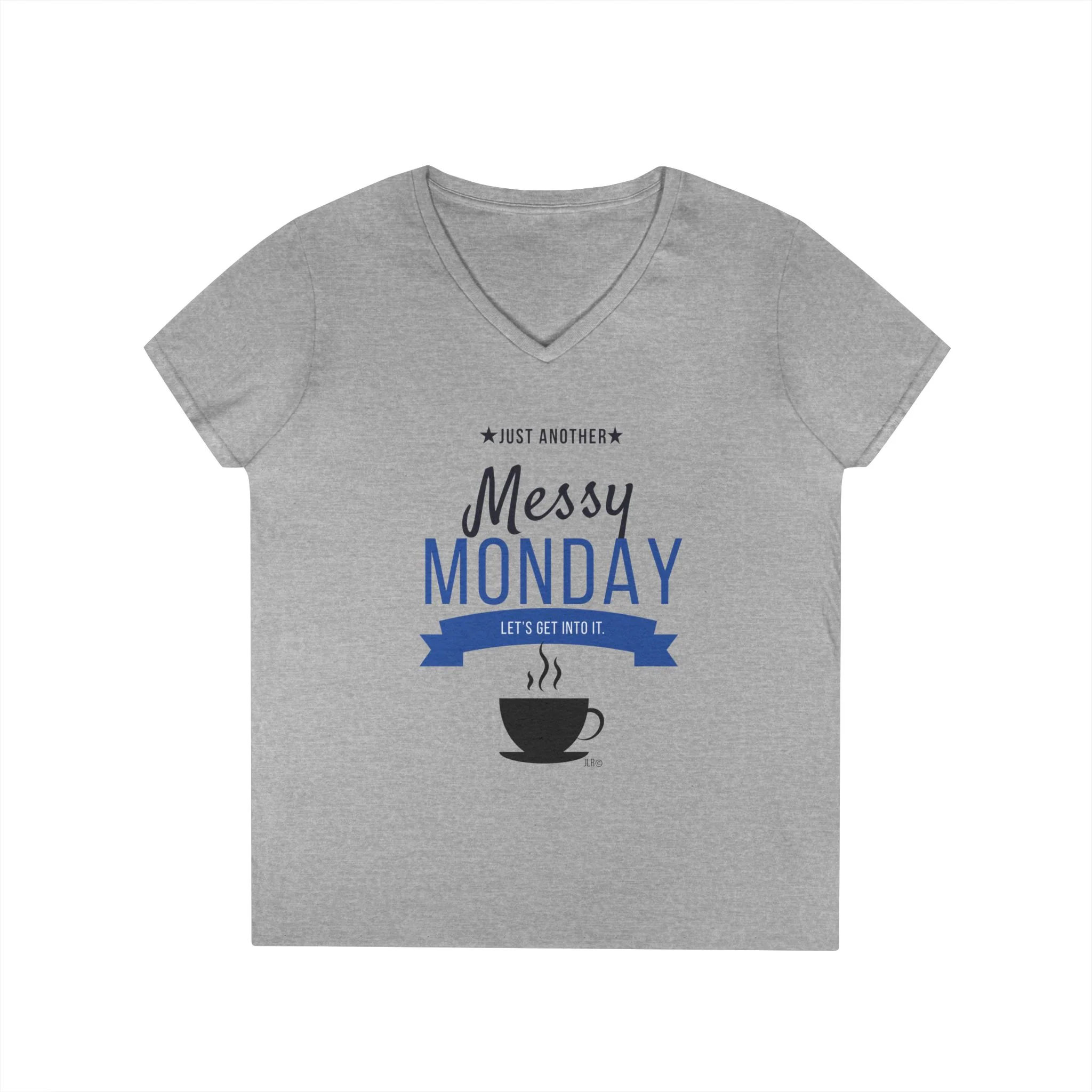 Messy Monday Tee — Ladies V-Neck