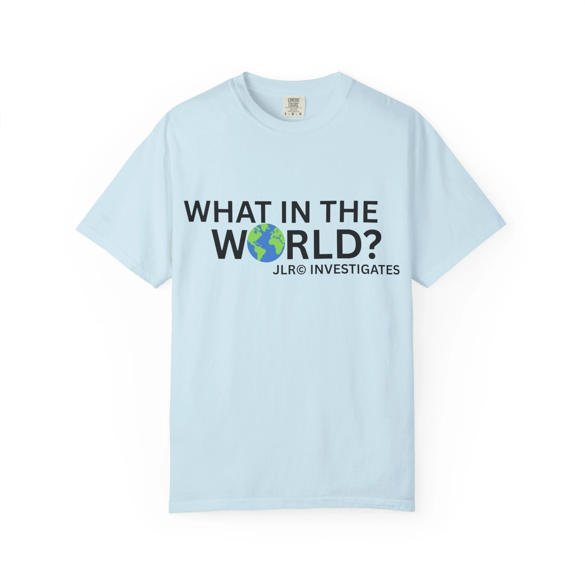 What In The World? T-shirt - Image 4